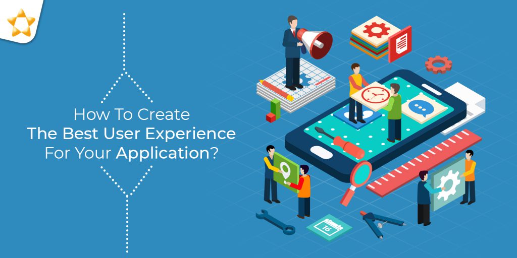 Best user Experience For Your Application